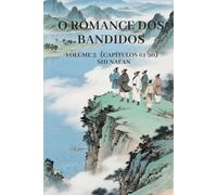 O Romance dos Bandidos: Volume 3(Capítulos 61-90)
