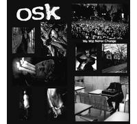 O.S.K. - O.S.K. - We Will Never Change [Vinilo]