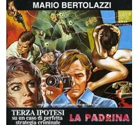 O.S.T. - Bertolazzi Mario - Terza Ipotesi Su Un Caso Di Perfetta Strategia Criminale / La Padrina