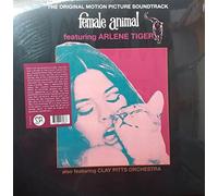 Arlene Tiger & The Clay Pitts - Female Animal: The Original Soundtrack Lp [Vinilo]