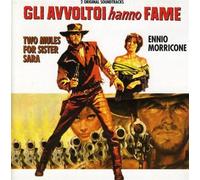 O.S.T.-Gli Avvoltoi Hanno Fame - Two Mules For Sister Sara / Gl