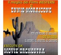 O. S. T. -Il Meglio Dei Films Western Di Ennio Morricone( Movie Orchestra) - Il Meglio Dei Films Western Di Ennio Morricone
