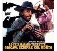 O.S.T. - Nicolai Bruno - Lo Chiamavano Tresette Giocava Sempre Col Morto