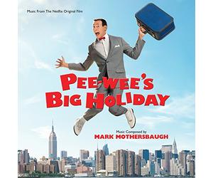 O.S.T. - Pee-Wee's Big Holiday (Original Motion Picture