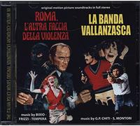 O. S. T. -Roma L'altra Faccia Della Violenza - La Banda Vallanzasca - Roma L'Altra Faccia Della Violenza (Rome: The Other Side of Violence) / La Banda Vallanzasca (Original Motion Picture Soundtracks)
