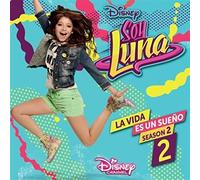 O. S. T. -Soy Luna La Vida Es Un Sueno( Parte 2) - Soy Luna La Vida Es Un Sueno (Parte 2)