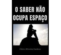 O Saber Não Ocupa Espaço (ebook)