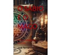 O SÁBIO E O MAGO: A DUPLA HERANÇA DE SALOMÃO