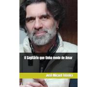 O Sagitário que tinha medo de Amar