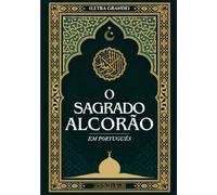 O Sagrado Alcorão em Português (Letra Grande)