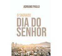 O Sagrado Dia Do Senhor (ebook)