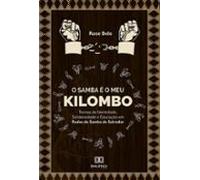 O Samba É O Meu Kilombo (ebook)