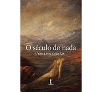 O Seculo Do Nada (Em Portugues do Brasil)
