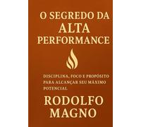 O Segredo da Alta Performance