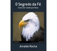 O Segredo Da Fé (ebook)