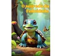 O Segredo Da Felicidade (ebook)