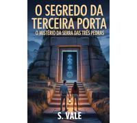 O Segredo da Terceira Porta: Um Thriller de Mistério Arqueológico e Segredos Antigos