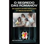 O Segredo Das Romanov (ebook)