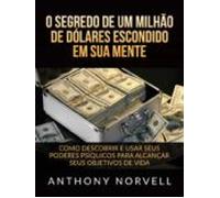 O Segredo De Um Milhão De Dólares Escondido Em Sua Mente (traduzido) (