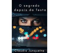 O segredo depois da festa