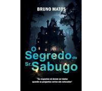 O Segredo do Sr. Sabugo