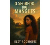 O segredo dos Mangues