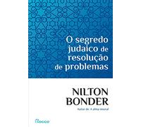 O Segredo Judaico de Resolução de Problemas