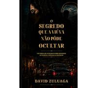 O SEGREDO QUE A VIÚVA NÃO PÔDE ESCONDER: Um thriller literário de segredos de família, vingança e silêncio. Uma história de luto, culpa e verdades impossíveis de esconder