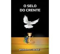 O Selo Do Crente (ebook)