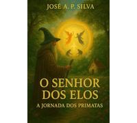 O Senhor dos Elos: A Jornada dos Primatas