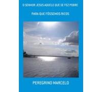 O Senhor Jesus Aquele Que Se Fez Pobre (ebook)