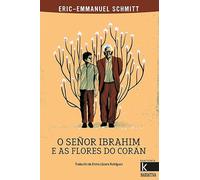 O SEÑOR IBRAHIM E AS FLORES DO CORAN (NUEVA EDICIO (Narrativa K)
