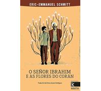 O SEÑOR IBRAHIM E AS FLORES DO CORAN (NUEVA EDICIO (Narrativa K)