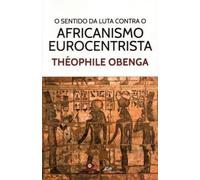 O Sentido Da Luta Contra O African