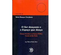 O SER DANçANTE E O ESPAçO QUE DANçA