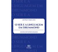 O Ser E A Linguagem Em Drummond (ebook)