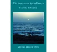 O Ser Humano E O Nosso Planeta (ebook)
