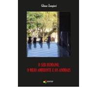 O Ser Humano O Meio Ambiente E Os Animais (ebook)