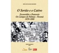 O Sertão E O Cativo (ebook)