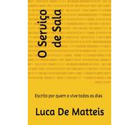 O Serviço de Sala: Escrito por quem o vive todos os dias