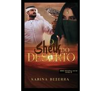 O Sheik do Deserto-Livro 02: Dinastia Alcaz. (Trilogia Dinastia Alcaz): 2