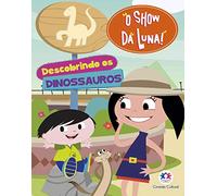 O Show da Luna Descobrindo os dinossauros