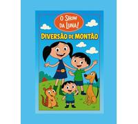 O Show da Luna! - Diversão de Montão