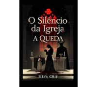 O silêncio da igreja: A queda