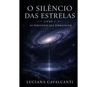 O Silêncio das Estrelas livro 3: A Resposta da Humanidade