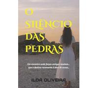 O SILÊNCIO DAS PEDRAS