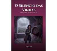 O Silêncio das Vinhas: Ninguém é inocente