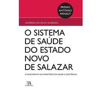 o sistema de saude do estado novo de salazar