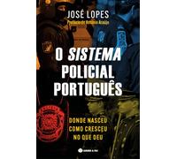 O SISTEMA POLICIAL PORTUGUÊS
