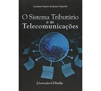 O Sistema Tributário e as Telecomunicações